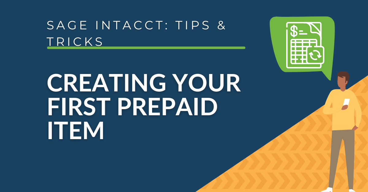 How to Create a Prepaid Item in Sage Intacct